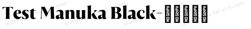 Test Manuka Black字体转换